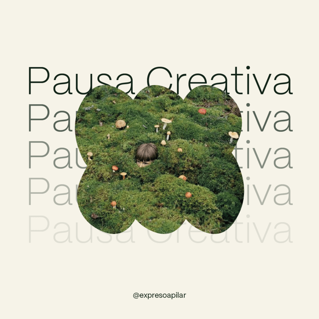Pausa Creativa: un tiempo diferente
